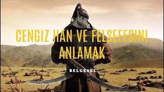 CENGİZ HAN VE FELSEFESİNİ ANLAMAK [upl. by Gwenneth327]