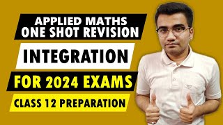 Class 12 Applied Maths Integration  One Shot Revision Video  Integration Class 12 Applied Maths [upl. by Ardnekan610]