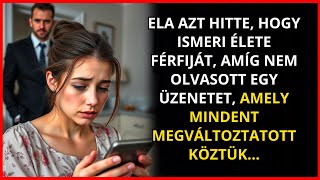 Azt hitte hogy ismeri élete férfiját amíg nem olvasott egy üzenetet ami mindent megváltoztatott [upl. by Atsirhcal462]