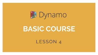 Dynamo Basics Training  Lesson 4 [upl. by Ail120]