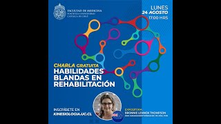 Charla quotHabilidades Blandas en Rehabilitaciónquot 24082020  KinesiologíaUC CienciasdelaSaludUC [upl. by Jacky]