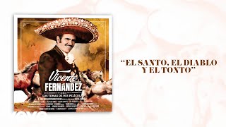 Vicente Fernández  El Santo el Diablo y el Tonto LetraLyrics [upl. by Wershba]