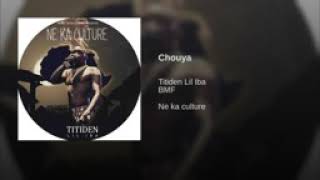 Titiden LIL IBA Chouya NEKA CULTURE [upl. by Ennovy886]