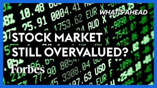 Stock Market Is Still Overvalued Where Is It Heading In 2022  Steve Forbes  Forbes [upl. by Massab]