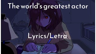 The Worlds Greatest Actor lyrics  Terminally SillyMITM [upl. by Harhay442]