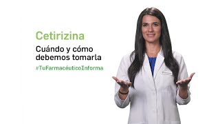 Cetirizina cuándo y cómo debemos tomarla Tu Farmacéutico Informa [upl. by Olson]