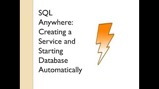 Creating a service in SQL Anywhere  Automatically Starting a Database  Sybase Central [upl. by Genet]