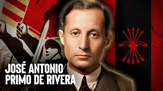 José Antonio Primo de Rivera La Vida De Un Mártir [upl. by Soalokin]