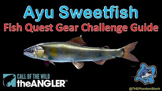 Ayu Sweetfish Fish Quest Guide in the Japan Kamuibetsu Reserve in Call of the Wild The Angler [upl. by Gennie]