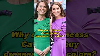 Why does Princess Catherine buy dresses in two colorsshortvideo history [upl. by Gurl]