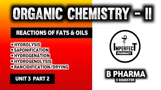 Reactions Of Fats amp Oils  Hydrolysis  Saponification  Hydrogenation  Rancidification  Drying [upl. by Nitsyrc866]