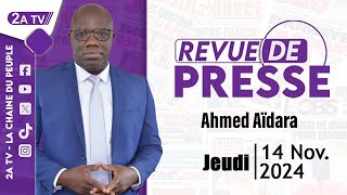 Revue de presse Ahmed Aïdara du Jeudi 14 Novembre 2024 [upl. by Ayr487]