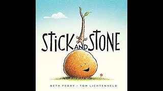 Stick And Stone  Read Aloud [upl. by Aline406]