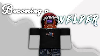 👨‍🏭I became a Welder on Roblox [upl. by Aninat]