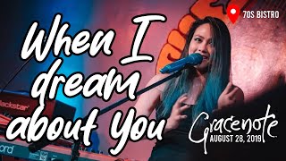 When I Dream About You  Gracenote [upl. by Inimod]