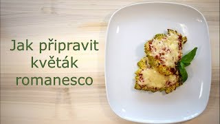 Jak připravit květák romanesco [upl. by Naehs]