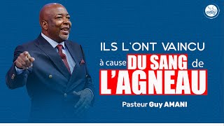 Ils lont vaincu à cause du sang de lagneau  Pasteur Guy AMANI [upl. by Hunley]