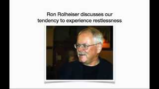 Ron Rolheiser Discusses Restlessness [upl. by Nrevel]