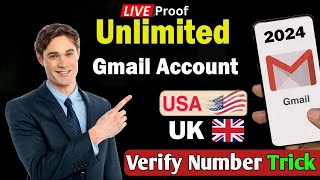 How to create unlimited gmail account 2024  UK USA Number Unlimited Verified Gmails Trick [upl. by Premer743]