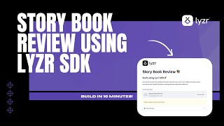 Building Story Book Review using Lyzr SDK [upl. by Yeruoc]