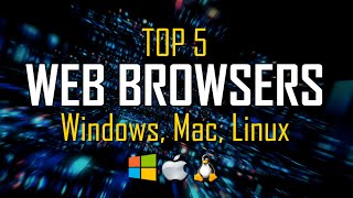 Top 5 Best Web Browsers [upl. by Eadrahc]