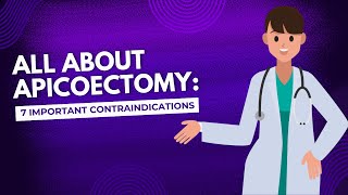 All About Apicoectomy 7 Important Contraindications [upl. by Hsina549]