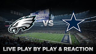 Eagles vs Cowboys Live Play by Play amp Reaction [upl. by Swarts]