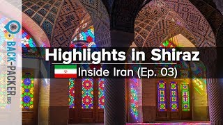 Diverse Shiraz  Top Things to do amp Tips Inside Iran Episode 03 [upl. by Zehcnas]