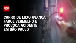 Carro de luxo avança farol vermelho e provoca acidente em São Paulo  LIVE CNN [upl. by Vanderhoek]