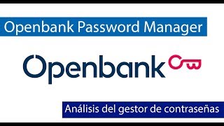 Openbank Password Manager Conoce este gestor de contraseñas [upl. by Vish]