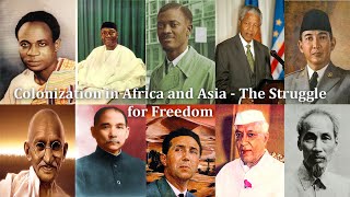 Colonization in Africa and Asia  The Struggle for Freedom [upl. by Yelkao316]