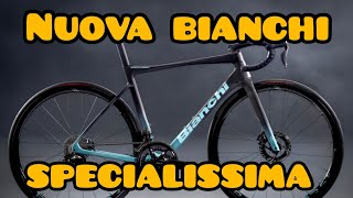 NUOVA BIANCHI SPECIALISSIMA La bicicletta che sta sotto i limiti di peso UCI [upl. by Eiramnna72]