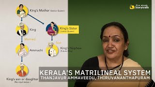 How did the matrilineal system in Kerala work  Thanjavur Ammaveedu Thiruvananthapuram [upl. by Darees]