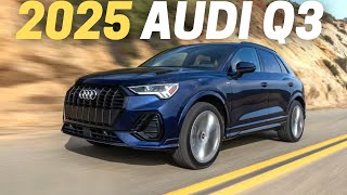 10 Things You Need To Know Before Buying The 2025 Audi Q3 [upl. by Hiamerej906]