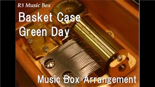 Basket CaseGreen Day Music Box [upl. by Mendie]