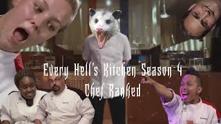 Every Hells Kitchen Season 4 Chef Ranked  EternalOpossum [upl. by Puri]