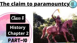 The claim to paramountcy  From Trade to Territory  class 8 History Chapter 2 [upl. by Mannes]