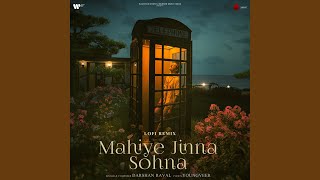 Mahiye Jinna Sohna Lofi Remix [upl. by Kempe]