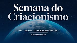 O MÉTODO DE DATAÇÃO RADIOMÉTRICA  5° ESTUDO [upl. by Eizzo]