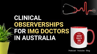 Observerships for IMG doctor in Australia  IMG Doctor Jobs in Australia [upl. by Akimal]