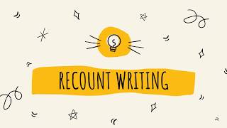 Recount Writing [upl. by Atterahs]