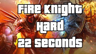 Fire Knight  Hard 10  WR Speed Farm by CHQ Octyven [upl. by Amsa]