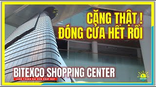 CĂNG THẬT  ĐÓNG CỬA HẾT RỒI  BITEXCO SHOPPING CENTER SAIGON  Trung Tâm Thương Mại Bitexco Sài Gòn [upl. by Mohamed323]