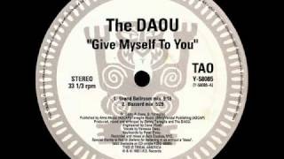 The Daou  Give Myself To You Grand Ballroom Mix [upl. by Aliekat]