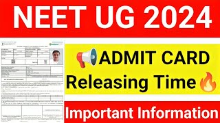 📢NEET 2024 Admit card Releasing timeNTA Official Informationneetexam2024neet2024ntaneet2024 [upl. by Akinas854]