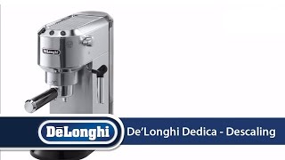 DeLonghi Dedica EC680 How To Descale Your Machine [upl. by Ellenrad]