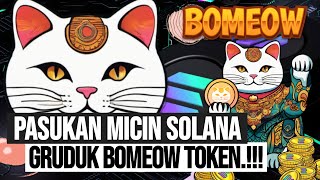 BOMEOW MICIN SOLANA YANG CURI PERHATIAN [upl. by Rozamond471]