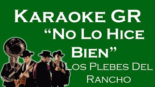 Karaoke  No Lo Hice Bien  Los Plebes Del Rancho De Ariel Camacho [upl. by Cozza]