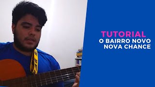 Tutorial Nova Chance  O Bairro Novo [upl. by Eciuqram]