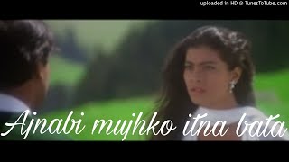 Ajnabi Mujhko ItnaPyar to hona hi tha [upl. by Corenda]